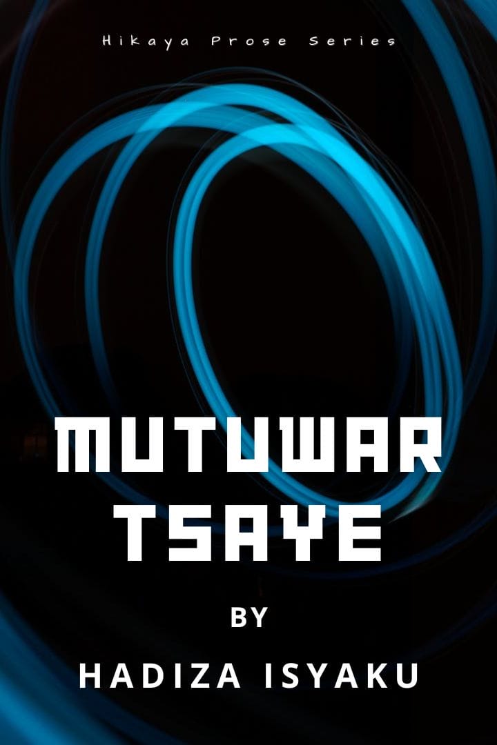 Mutuwar Tsaye by Hadiza Isyaku