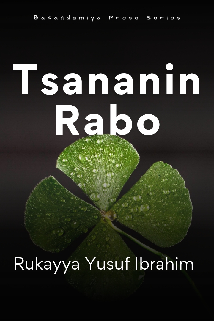 Tsananin Rabo na Rukayya Yusuf Ibrahim
